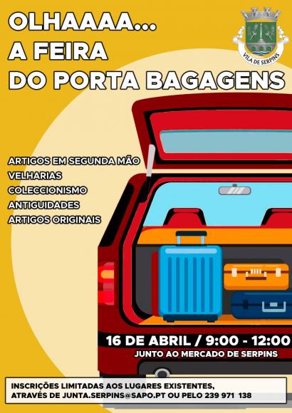 “Olhaaa…A Feira do Porta Bagagens” dia 16 de abril junto ao Mercado de Serpins