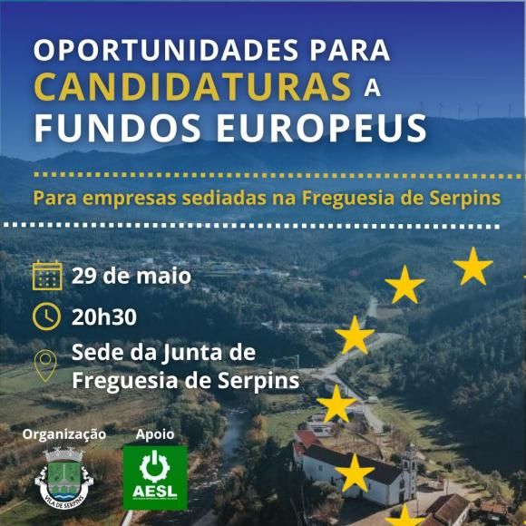 Sess&atilde;o sobre &ldquo;Oportunidades de candidaturas a fundos europeus&rdquo; em Serpins